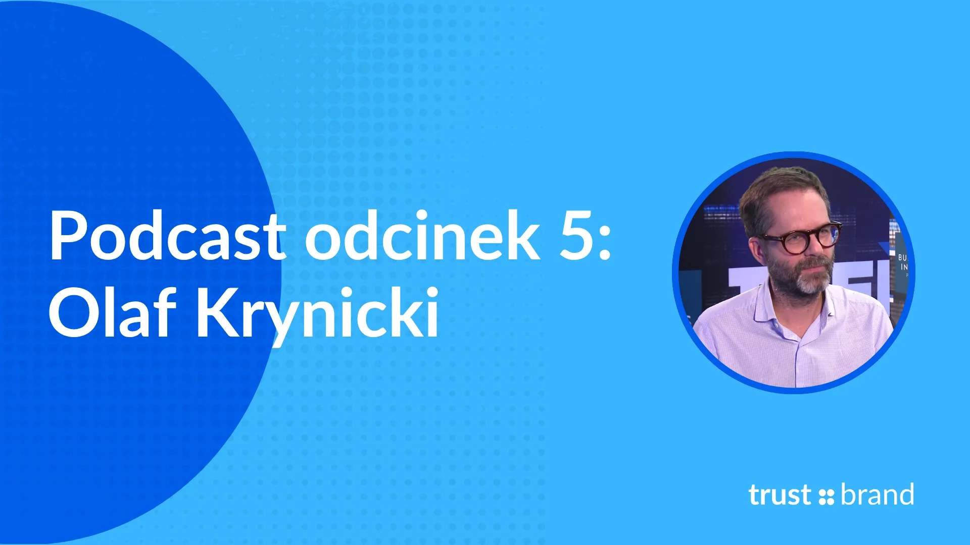 Podcast #5 Olaf Krynicki